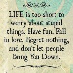 Life is very short quote