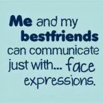 Me and my bestfriends quote