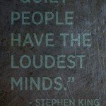 Quiet people mind and quote