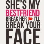 She is my best friend