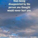 disappointed-by-the-person-you-thought-would-never-hurt-you