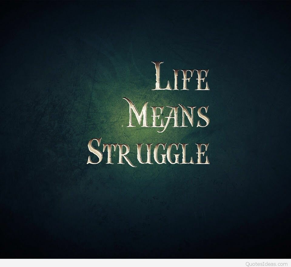 Life means struggle wallpaper