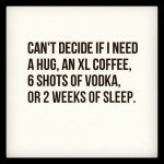 cant decide if i need